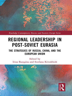 cover image of Regional Leadership in Post-Soviet Eurasia